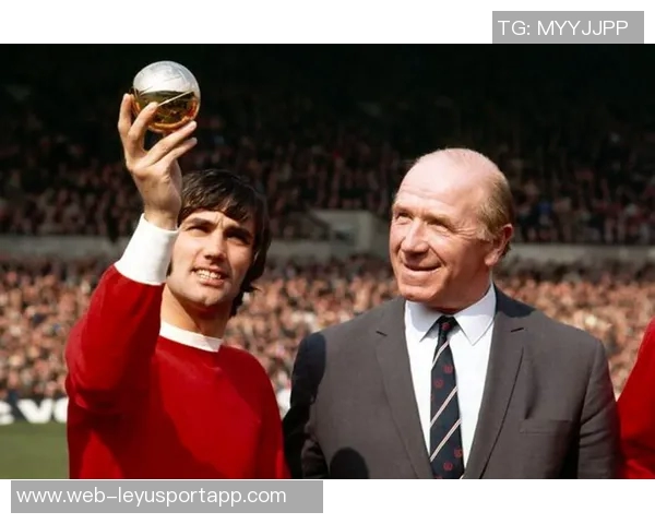 曼联深情追忆贝斯特与比尔福克斯的传奇人生与永恒影响